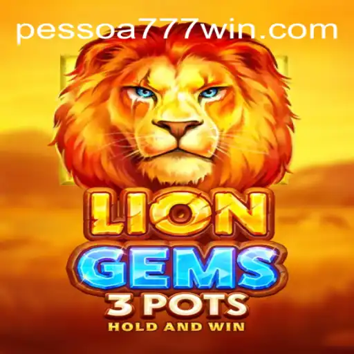 Explore the Thrills of LionGems3pots on Pessoa777.com